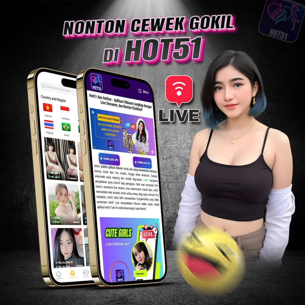 hot51app.top: Hot Girl Live Stream is Now Dominating the Entertainment in Indonesia