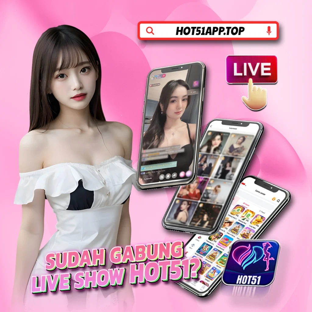 Hot51app.top: Live Stream Queens Who Keep Fans Coming Back