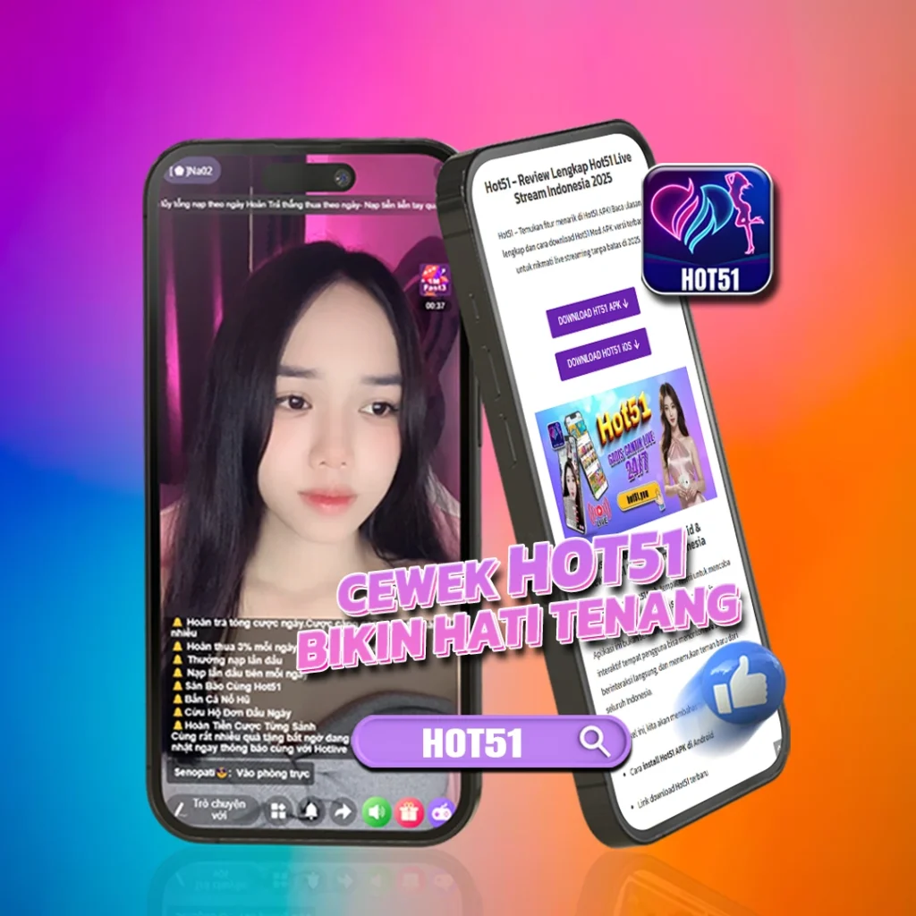 Hot51app.top: Hot51 Live Turns Up with Indonesian Energy
