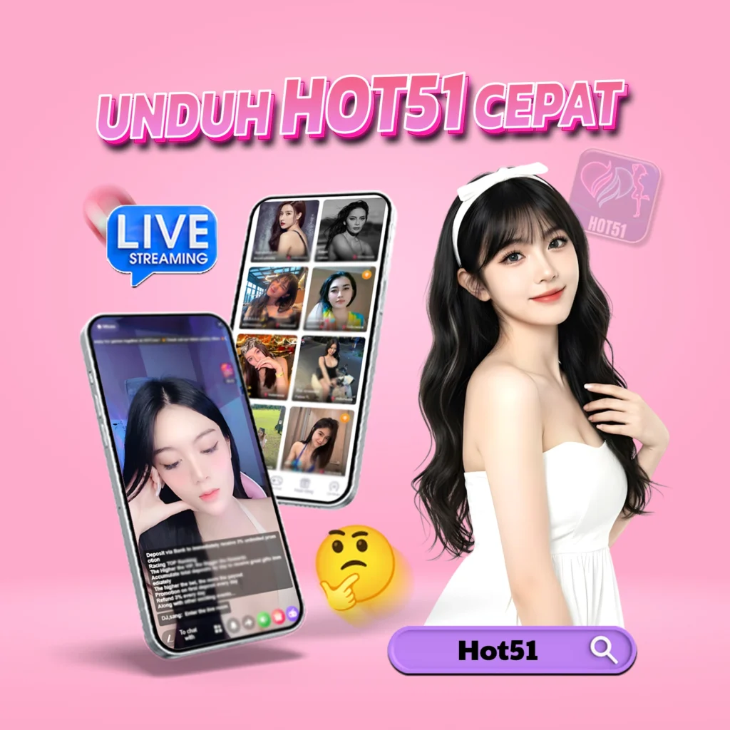 Hot51app.top: Indonesian beauties hype up Hot51 tonight