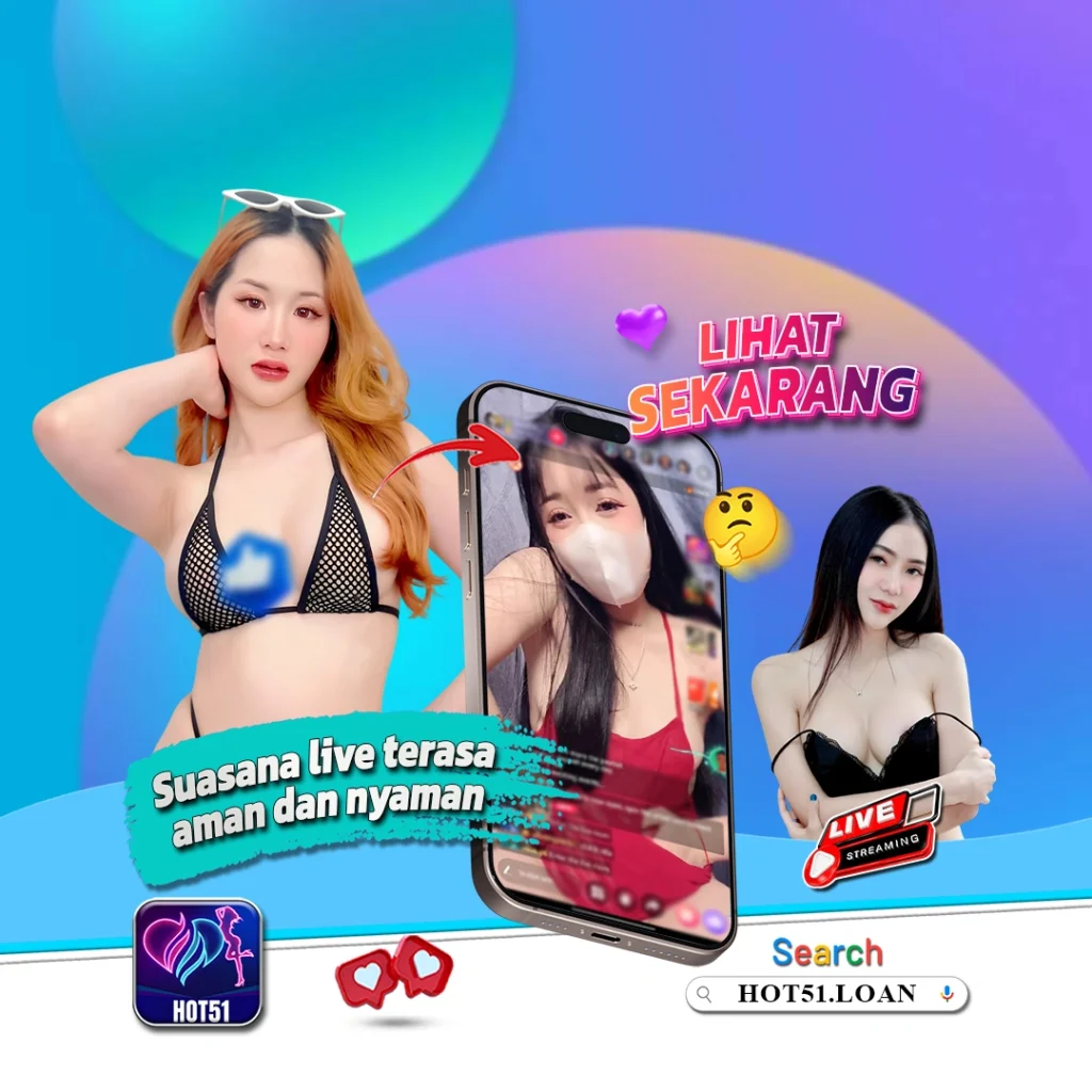Hot51 Live Streaming App: Panduan Lengkap untuk Pengalaman Hiburan Interaktif di Indonesia