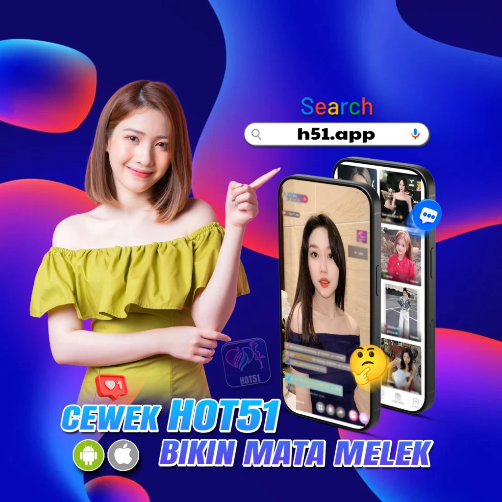 Hot51app.top: Hot51 Live Chats Flow Smoothly with Indonesian Girl Energy
