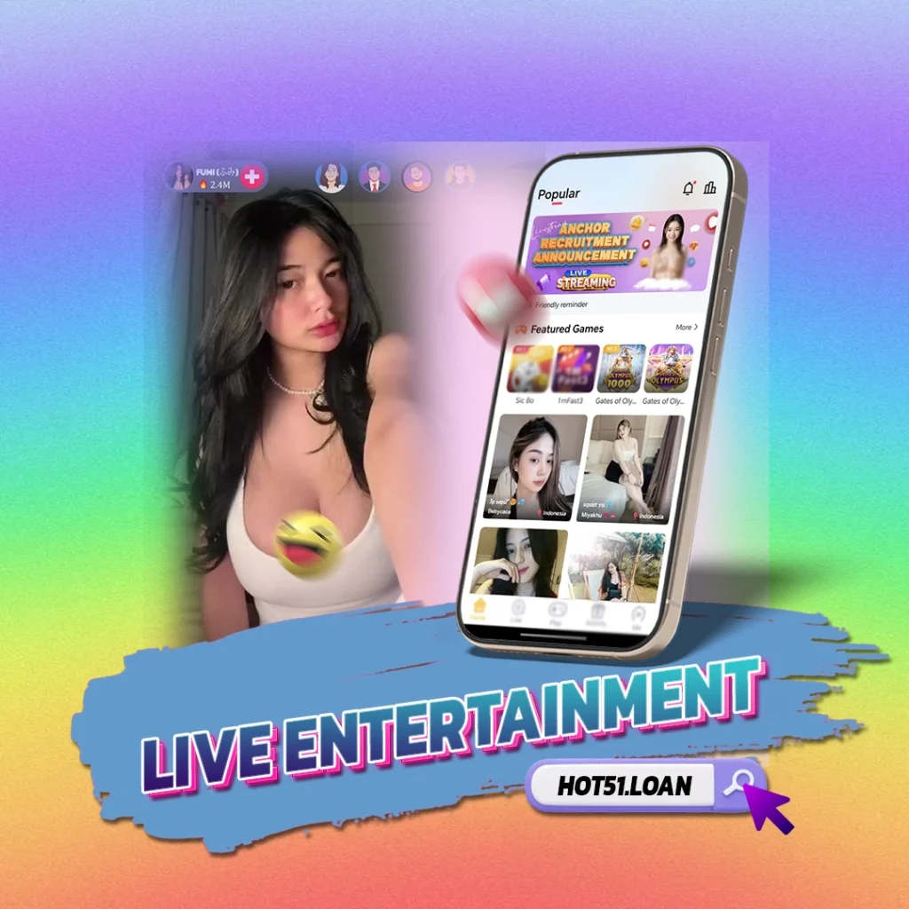 Mengenal Hot51 Live Streaming App: Hiburan Interaktif